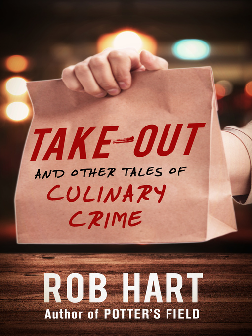 Title details for Take-Out by Rob Hart - Available